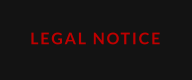 LEGAL NOTICE